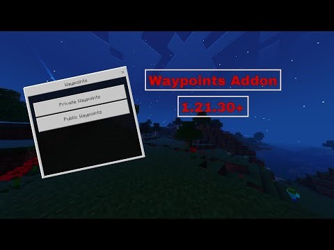 Waypoints Addon MCPE 1.21.30+ Download in description