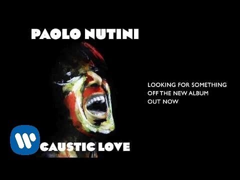 Paolo Nutini - Looking For Something (Official Audio)
