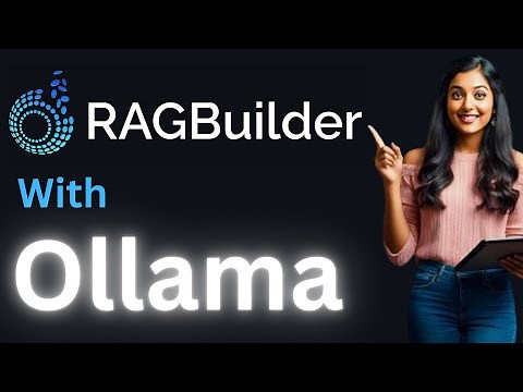 RAGBuilder with Ollama - Create Optimal Production-ready RAG Setup Locally