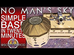 Simple Base In Twenty Minutes - How to Build in No Man's Sky Update 2024 - NMS Scottish Rod