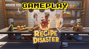 Recipe for Disaster First Hour of Gameplay - Capsule Computers