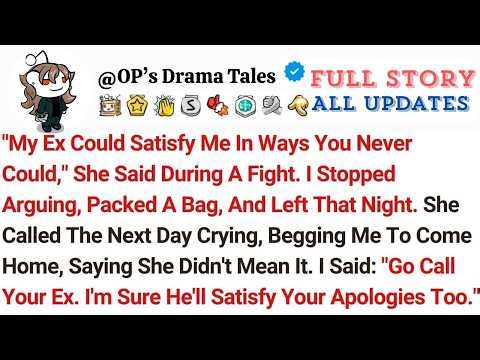 ＂My Ex Could Satisfy Me In Ways You Never Could,＂ She Said During A Fight I Stopped Arguing