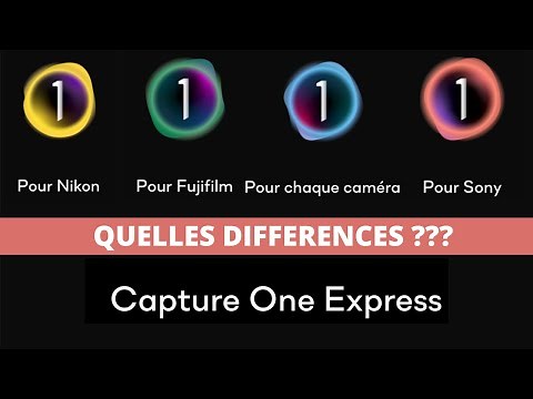Capture ONE : Express, Pro, Sony, Fuji, Nikon : Quelles différences ?