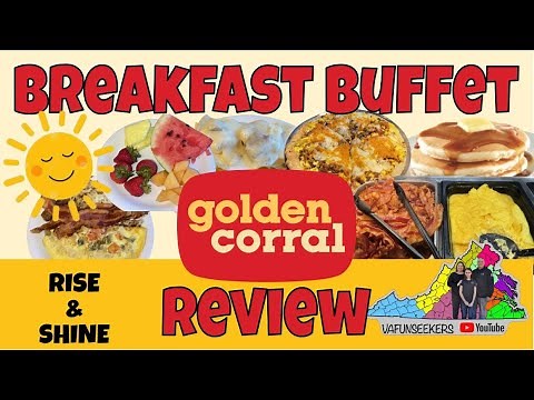 Golden Corral’s Breakfast Buffet | Great Deal?