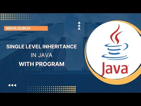 28. Single Level Inheritance | Single Inheritance in JAVA (Hindi) with Program Explained