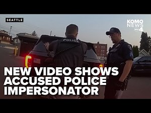 Video shows police impersonator tell Seattle firefighters to get away from body