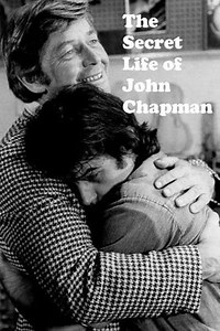 The Secret Life of John Chapman - Movie