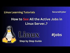 How to See All the Active Jobs in Linux Server..? | Secure 2 Cyber