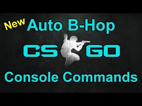 CS:GO | New Auto B-Hop Console Commands [Tutorial]