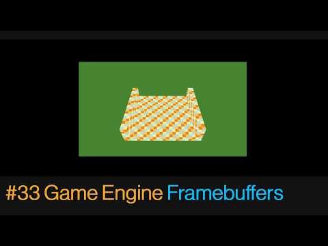 #33 How To Make a Game Engine | C++ and OpenGL | Graphics Module - Create a Framebuffer Object