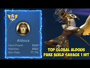Raja Aldous build full damage 1 hit Savage gampang banget nih ditiru di rank mobile legends