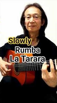 ルンバ ラ タララ ゆっくりSlowly Rumba Tarara