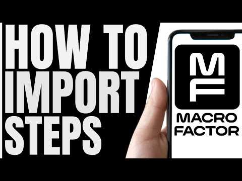 How To IMPORT Steps To MacroFactor (QUICK & EASY) 2026