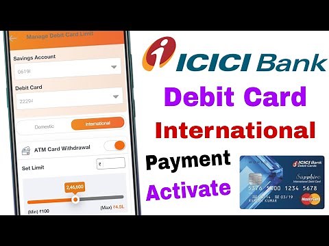 Icici bank debit card international payment active / How to enable international transaction