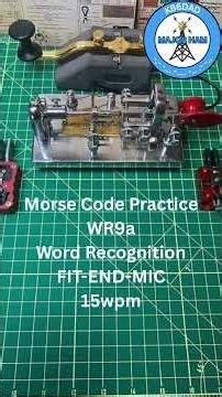 Morse Code Practice Word Recognition WR9a FIT-END-MIC 15wpm