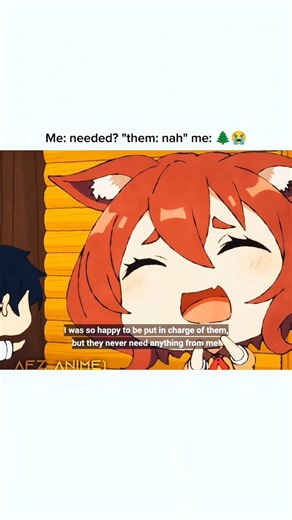 POV: you finally feel important to someone…and they hit you with: “nah I’m good” 😭🌲 #anime #funny
