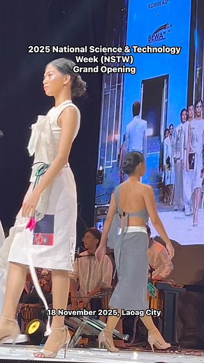 2025 National Science & Technology Week (NSTW) Grand Opening , 18 November 2025, Laoag City. #OneDOST4U #NSTW #DOSTEasternVisayas | John Glenn Ocaña