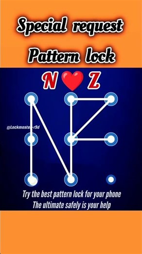 N + Z ❤️ special request pattern lock #viral #pattern #pattern_unlock #highlights