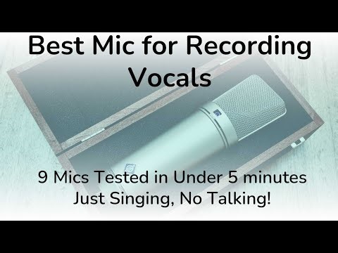 Best Microphone for Recording Vocals: 8 Mics Tested, Just Singing, No Talking After Intro!