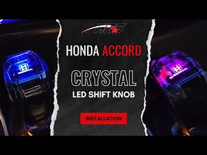 2018-2022 Honda Accord Crystal LED Shift Knob Installation