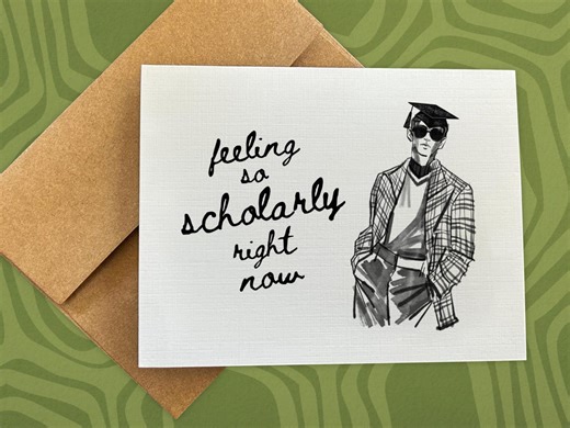 Funny Graduation Card / Feeling so Scholarly Right Now / Class of 2026 / Gift for Graduate / College Graduation / High School Graduation - Etsy