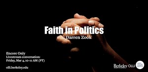 Faith in Politics | Osher Lifelong Learning Institute at UC Berkeley