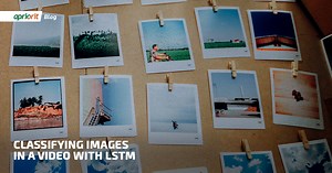 Applying Long Short-Term Memory for Video Classification | Apriorit