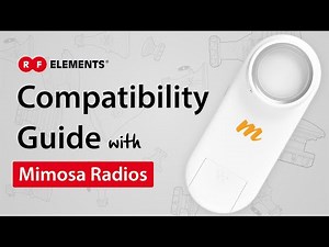 RF elements Compatibility Guide with Mimosa Networks Radios