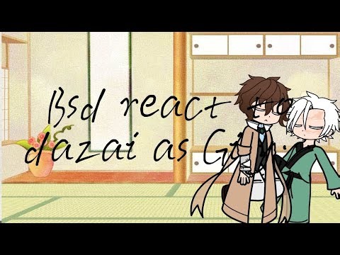 Bsd react to dazai as Giyuu Tomioka||part 2/??||au||Sanegiyuu??||one sided soukoku||