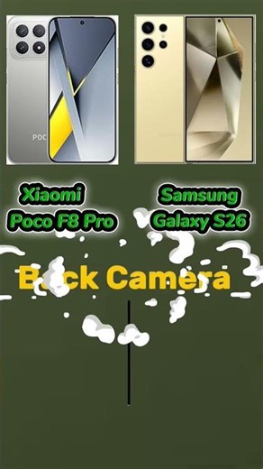 xiaomi poco f8 pro vs samsung galaxy s26 #mobilevsmobile #mobile #comparison
