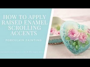 Porcelain Painting Lesson Applying Raised Base Enamel Accents to Scrolls