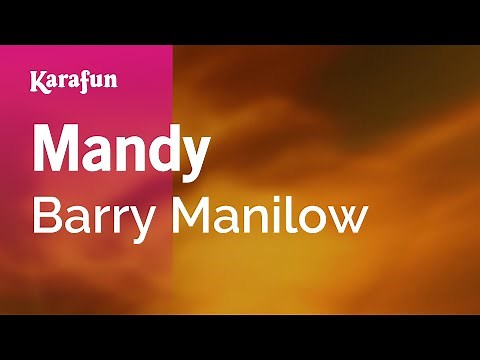 Mandy - Barry Manilow | Karaoke Version | KaraFun