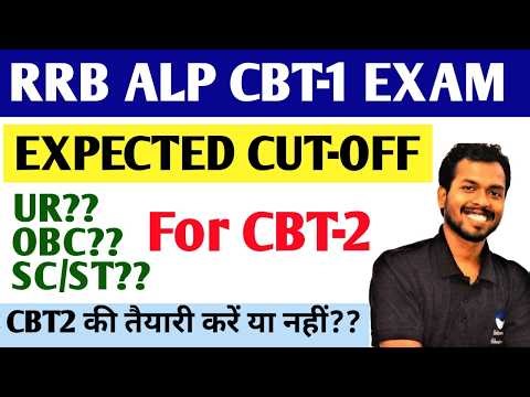 RRB ALP CBT-1 Expected Cut Off | ALP CBT-1 Cut Off Full Analysis | RRB ALP CBT2 & Psycho Test (CBAT)