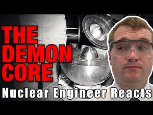 Nuclear Engineer Reacts to Kyle Hill "DEMON CORE - The True Story"