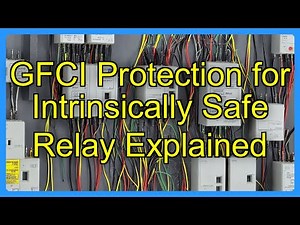 GFCI Protection for Intrinsically Safe Relay Explained