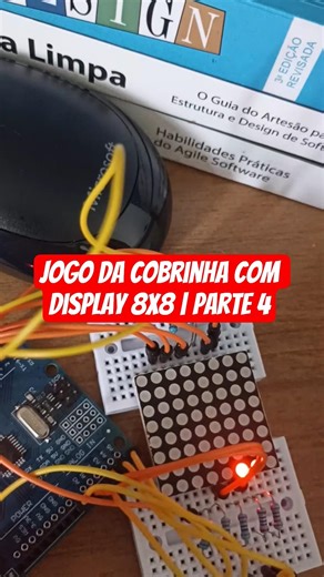 Jogo da cobrinha | Parte 4 - Display 8x8 FINALIZADO 🔥 Agora vem o joystick… 🎮 #arduino #ti #dev