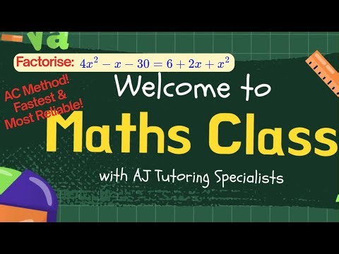 AC Method Fastest Most reliableFactorising QuadraticTrinomials! AJ Tutoring Specialists Maths Class.