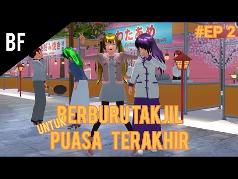 BERBURU TAKJIL|BESTFRIEND|EPISODE 2|SSS