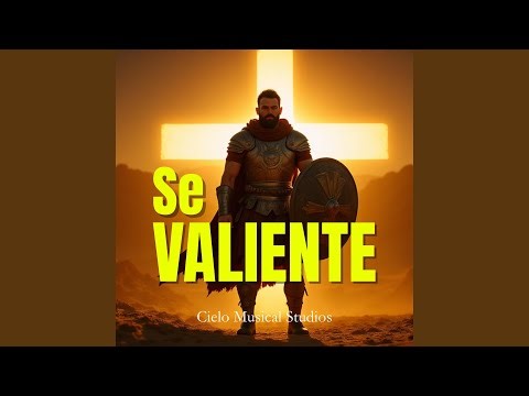 Se Valiente