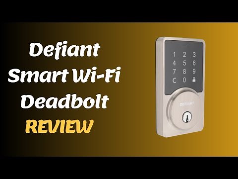Defiant Smart Wi-Fi Deadbolt: Secure Your Home with Smart Locks | Full Review