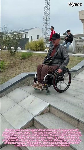 Wheelchair Descending Steep Slope: Independent Mobility Step-by-Step