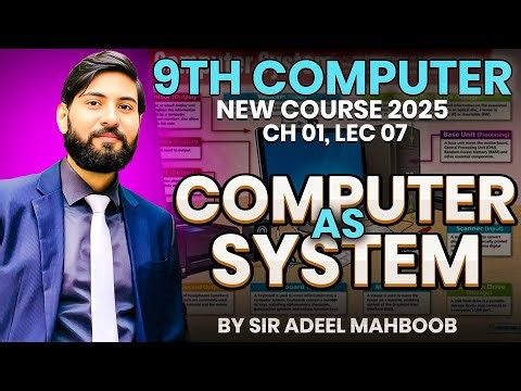 Computer as a system | chapter 1 | 9th computer new book 2025