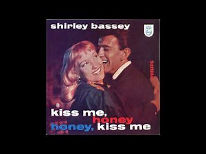 Shirley Bassey - Kiss Me Honey Honey Kiss Me (1958)