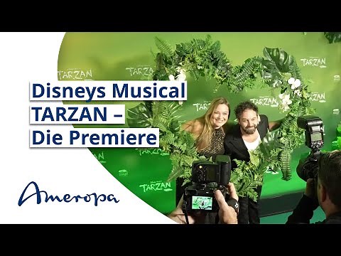 Disneys Musical TARZAN – Die Premiere