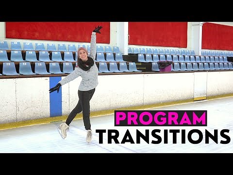 Figure Skating | Transitions For Your Next Program (Routine)