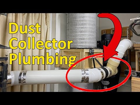 Dust Collector Plumbing: Techniques, Tips and Tricks