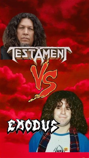 Testament VS Exodus