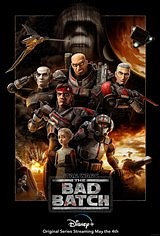 Star Wars: The Bad Batch (Disney ) synopsis and movie info