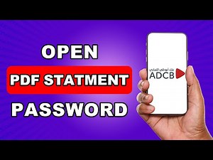 How To Open Adcb Bank Statement Pdf Password | How can I open an ADCB bank statement in PDF?