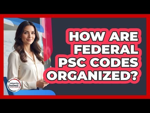 How Are Federal PSC Codes Organized?
